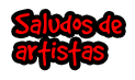 saludos de artistas